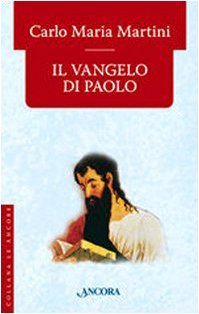 Il Vangelo di Paolo. Prefazione di Carlo Brovelli