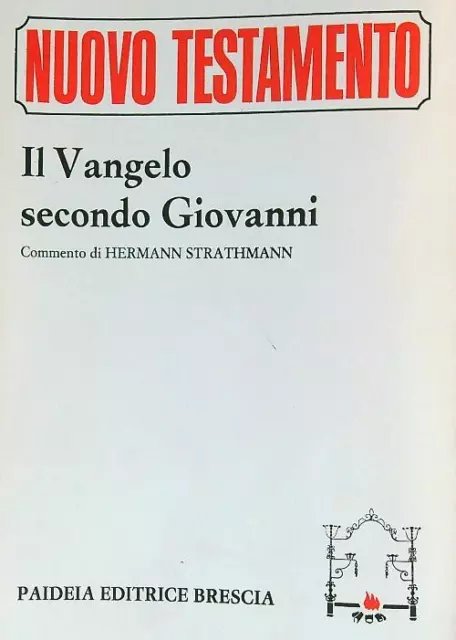 Il Vangelo secondo Giovanni. Commento di Hermann Strathmann