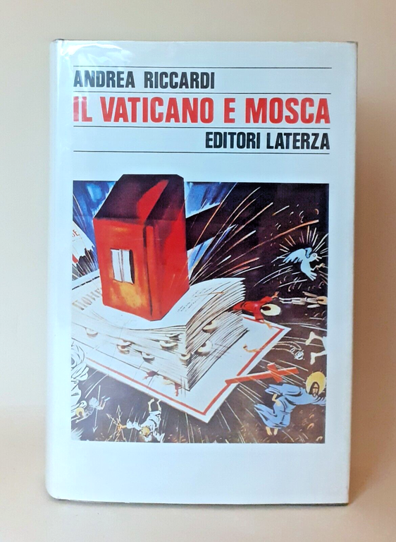 Il Vaticano e Mosca. 1940-1990