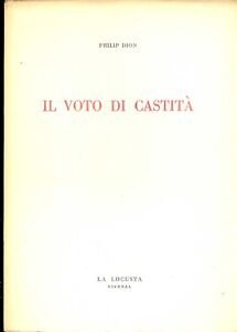 Il voto di castita'.