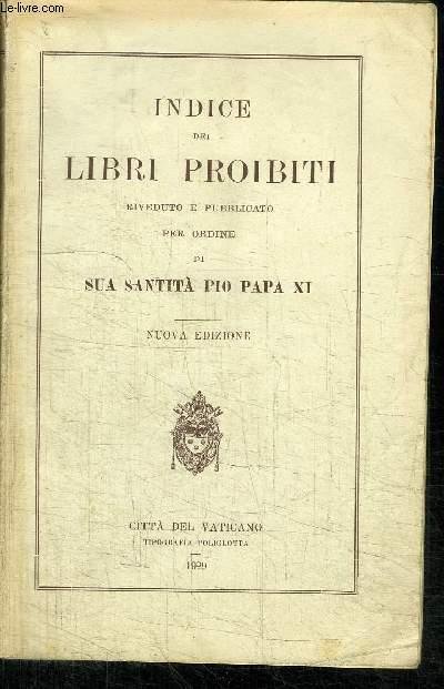 Indice dei libri proibiti riveduto e pubblicato per ordine di …