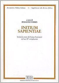 Initium Sapientiae. Scritti in onore di Franco Festarozzi nel suo …