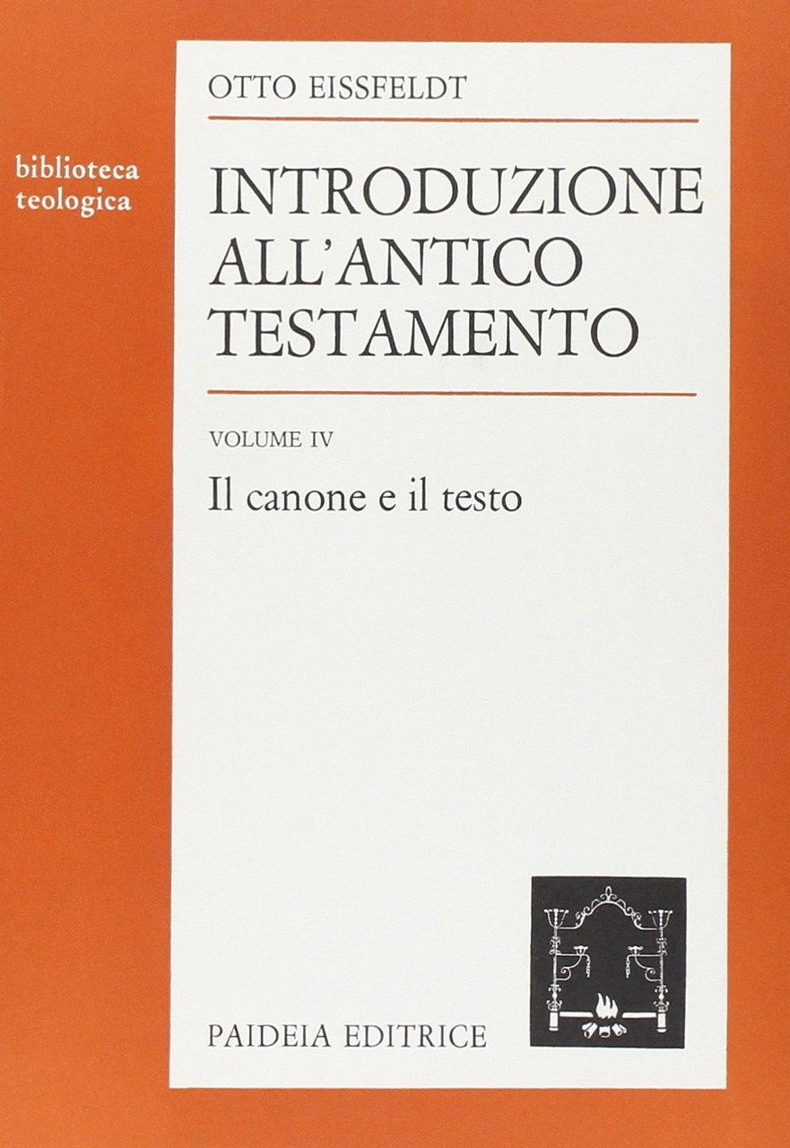 Introduzione all'Antico Testamento, volume quarto. Il canone e il testo