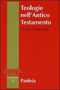 Introduzione allo studio della Bibbia, supplementi 25: Teologie dell'Antico Testamento. …