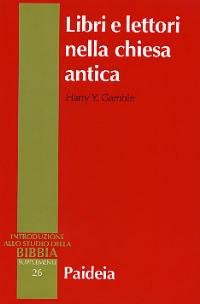 Introduzione allo studio della Bibbia, supplementi 26: Libri e lettori …