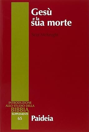 Introduzione allo studio della Bibbia, supplementi 65Gesù e la Sua …