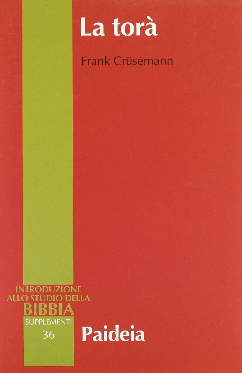 Introduzione allo studio della Bibbia, supplementi vol. 36: La torà. …
