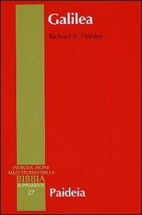 Introduzione allo studio della Bibbia, supplementi vol. 27: Galilea. Storia, …