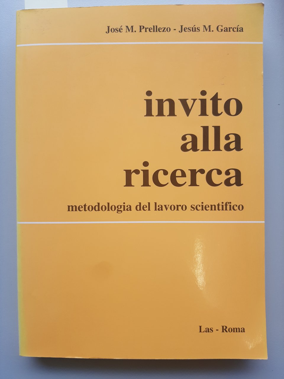 Invito alla ricerca. Metodologia del lavoro scientifico