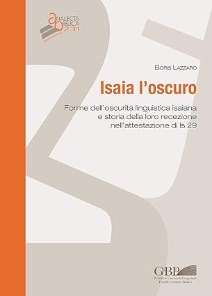 Isaia l'oscuro. Forme dell'oscurità linguistica isaiana e storia della loro … | Immagine principale