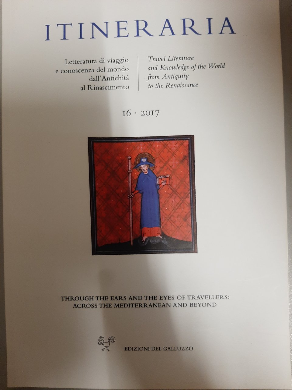Itineraria 16, 2017. Through the ears and the eyes of …
