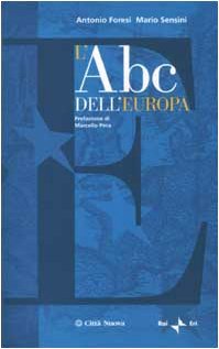 L'Abc dell'Europa. Prefazione di Marcello Pera