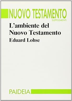 L'ambiente del Nuovo Testamento.