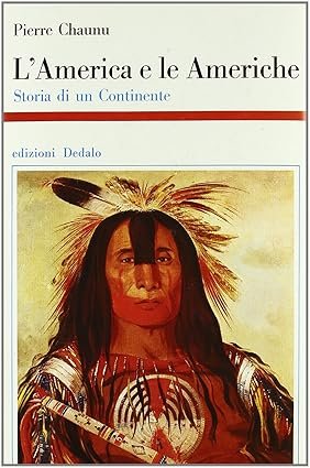 L'America e le Americhe. Storia di un continente