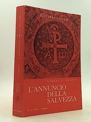 L'annuncio della Salvezza. Teologia della predicazione