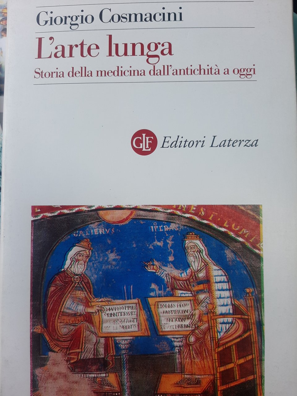 L'arte lunga. Storia della medicina dall'antichità ad oggi