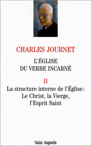 L'Eglise Du Verbe Incarné 2. La structure interne de l'Eglise: …