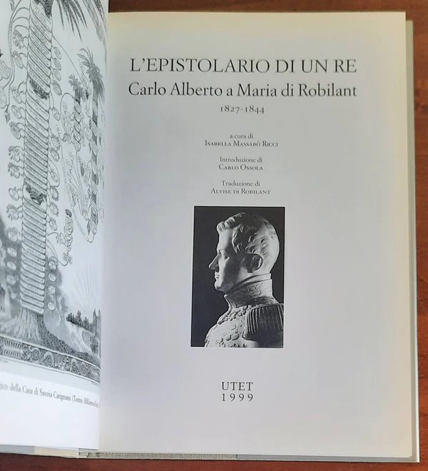 L'epistolario di un re. Carlo Alberto a Maria di Robilant, …