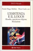 L'esistenza e il logos. Filosofia, esperienza religiosa, Rivelazione