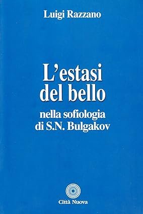 L'estasi del bello nella sofiologia di S.N. Bulgakov