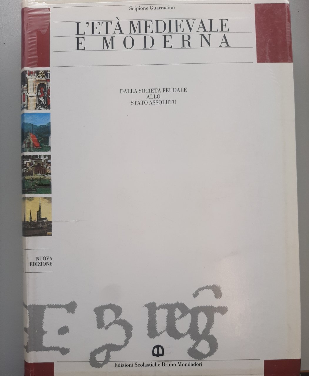 L'Età Medievale e moderna: dalla società feudale allo Stato Assoluto