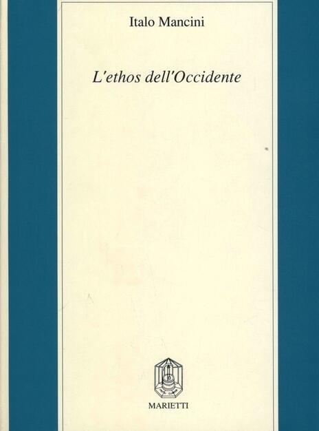 L'ethos dell'Occidente.
