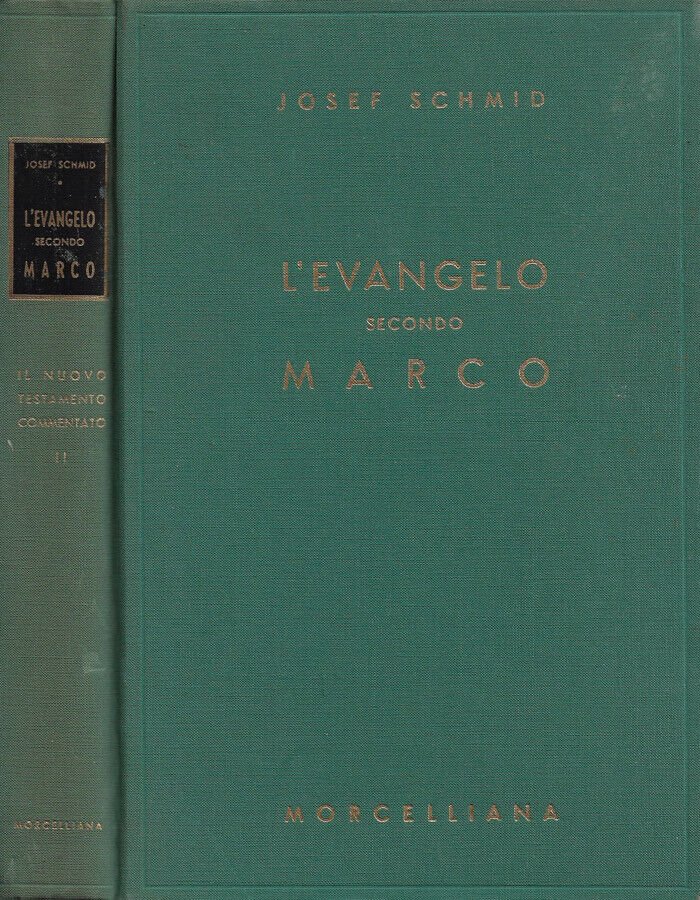 L'Evangelo secondo Marco. Il nuovo Testamento commentato, volume secondo