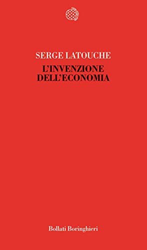 L'invenzione dell'economia.