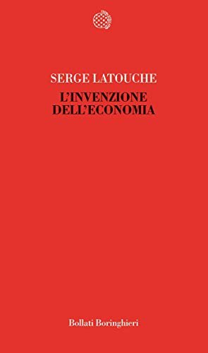 L'invenzione dell'economia.
