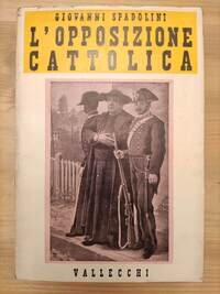 L'opposizione cattolica. Da porta Pia al '98