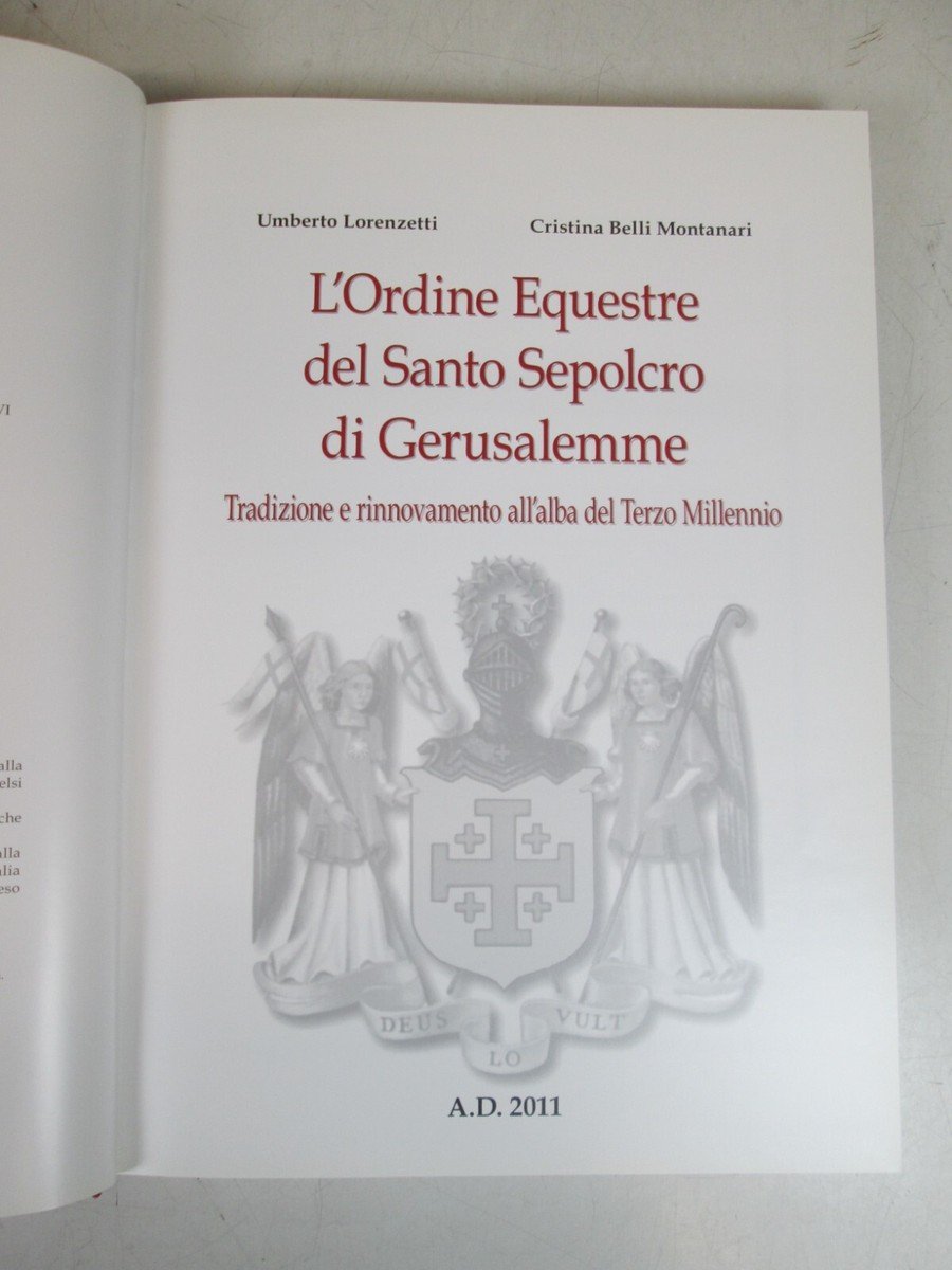 L'Ordine Equestre del Santo Sepolcro di Gerusalemme. Tradizione e rinnovamento …