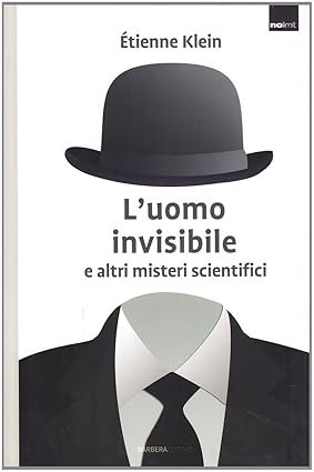 L'uomo invisibile altri misteri scientifici | Immagine principale