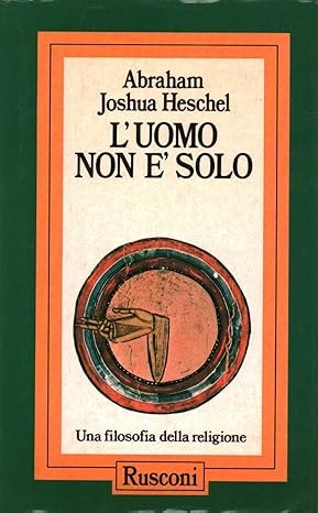L'uomo non è solo. Una filosofia della religione