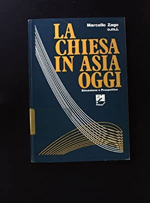 La chiesa in Asia oggi. Situazione e prospettive