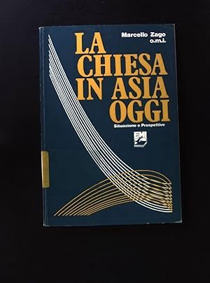 La chiesa in Asia oggi. Situazione e prospettive