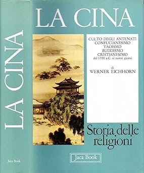 La Cina. Storia delle religioni, vol. 6