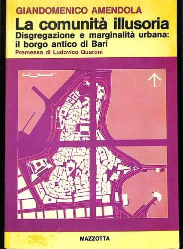 La comunità illusoria. Disgregazione e marginalità urbana: il borgo antico … | Immagine principale