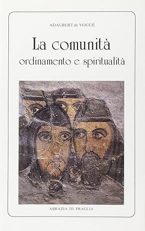 La comunità, ordinamento e spiritualità