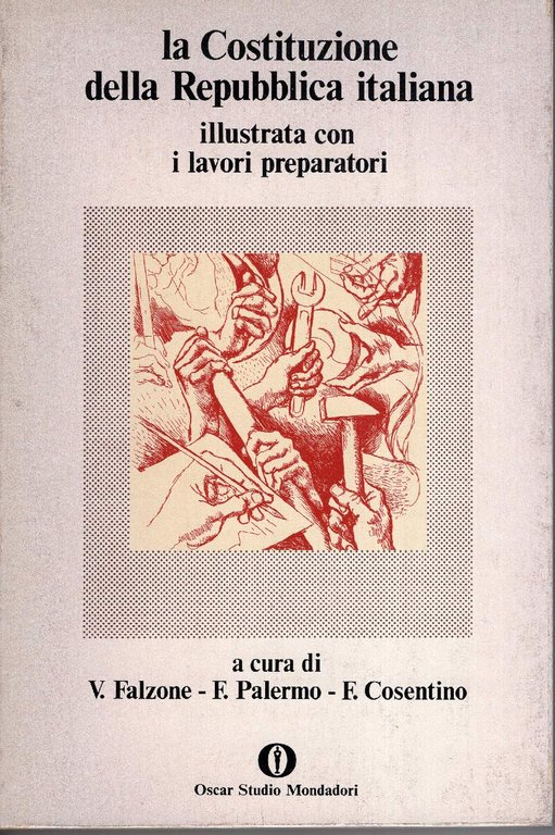 La Costituzione della Repubblica Italiana illustrata con i lavoratori preparatori. | Immagine Gallery 1