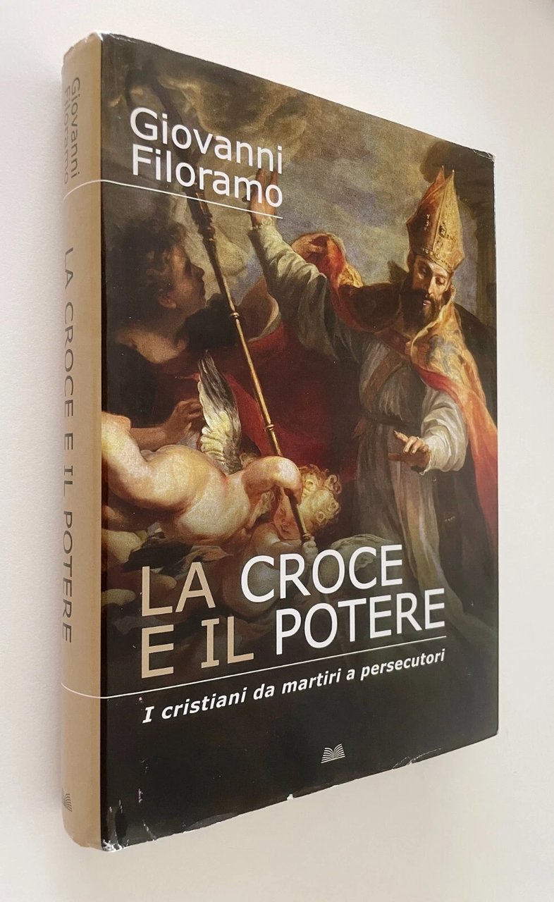 La Croce e il potere. I cristiani da martiri a …