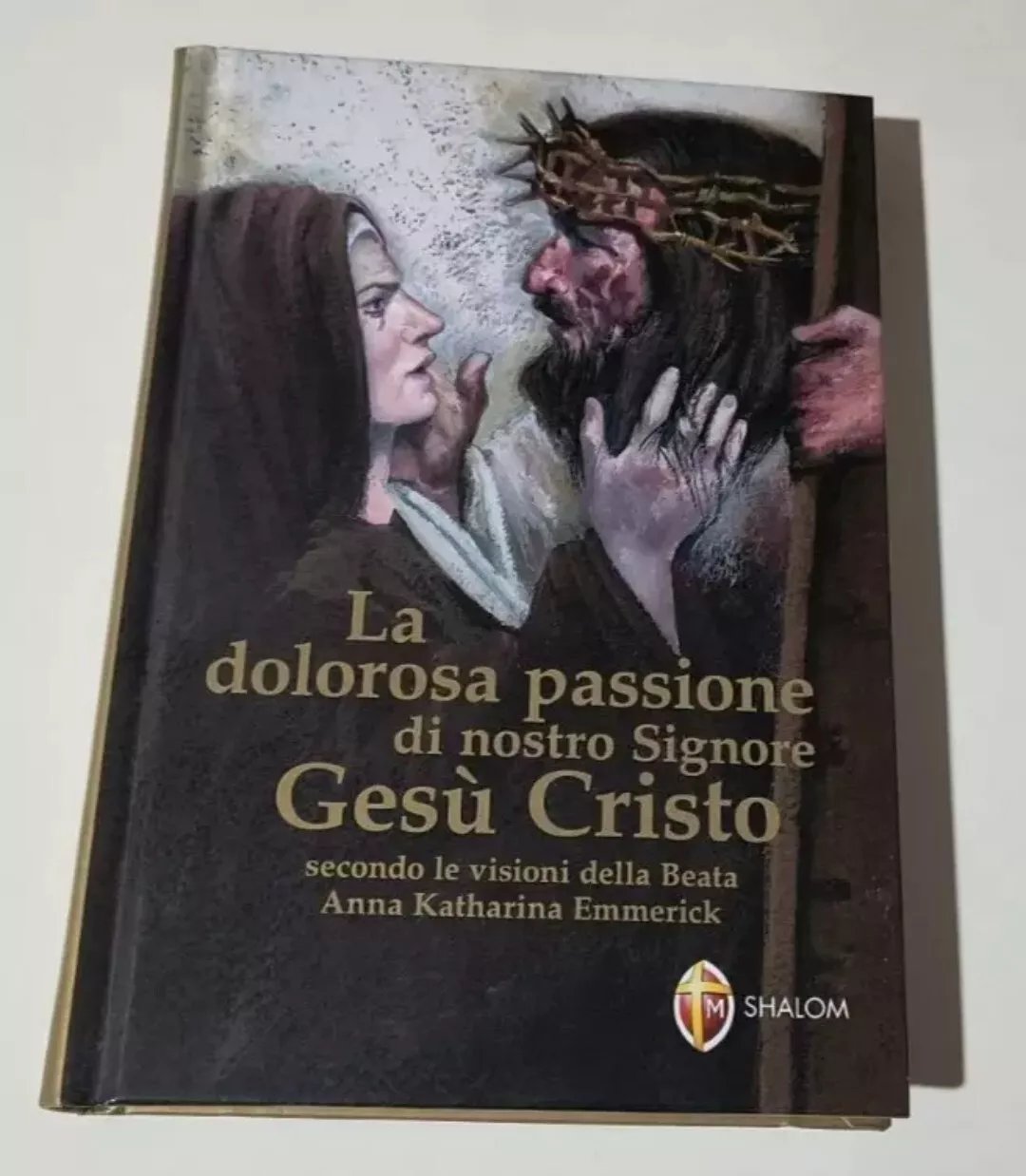 La dolorosa Passione di Nostro Signore Gesù Cristo secondo le …