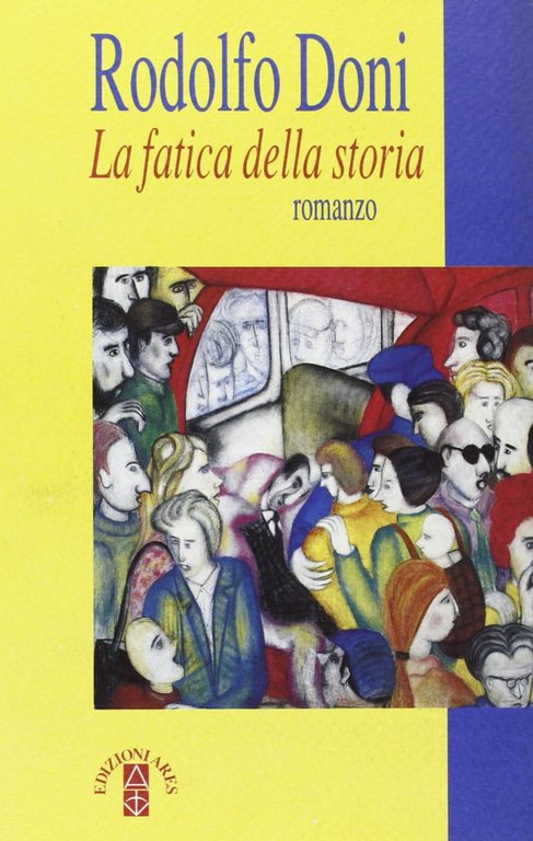 La fatica della storia.