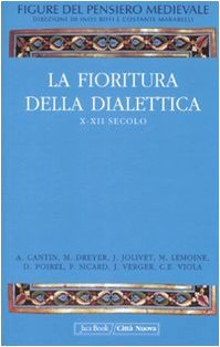 La fioritura della dialettica, X-XII secolo -