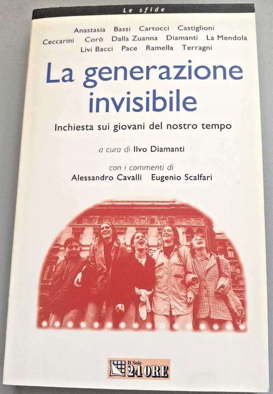 La generazione invisibile. Inchiesta sui giovani del nostro tempo