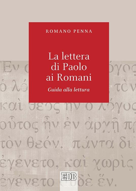 La lettera di Paolo ai Romani. Guida alla lettura