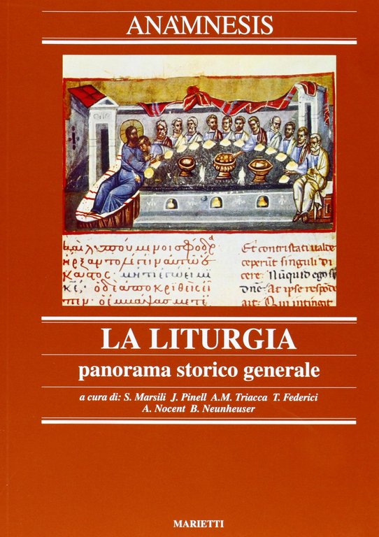 La Liturgia, panorama storico generale 2.