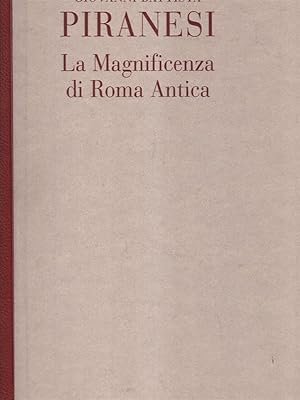 La Magnificenza di Roma Antica.