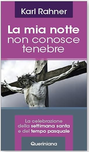 La mia notte non conosce tenebre. La celebrazione della Settimana …