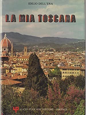 La mia Toscana.