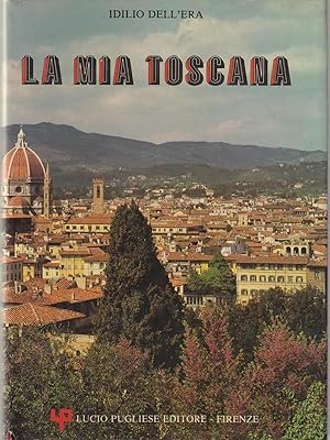 La mia Toscana.